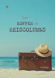 Omslag van Een koffer vol reiscolumns