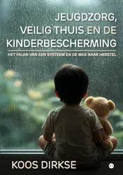 Omslag van Jeugdzorg, Veilig Thuis en de Kinderbescherming