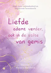 Omslag van Liefde ademt verder, ook in de stilte van gemis