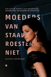 Omslag van Moeders van staal roesten niet