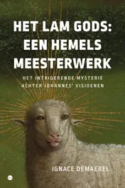Omslag van Het Lam Gods: een hemels meesterwerk