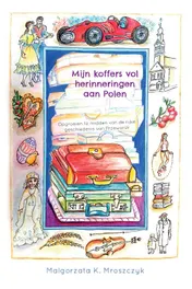 Omslag van Mijn koffers vol herinneringen aan Polen