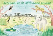 Omslag van Avonturen op de Afrikaanse savanne