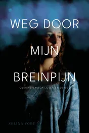 Omslag van Weg door mijn breinpijn
