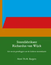 Omslag van Steenfabrikant Richardus van Wijck
