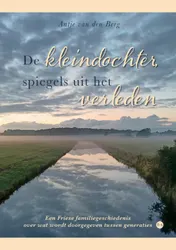 Omslag van De kleindochter, spiegels van het verleden