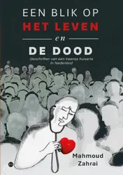 Omslag van Een blik op het leven en de dood
