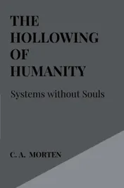 Omslag van The Hollowing of Humanity