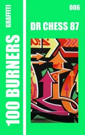 Omslag van 100 Graffiti Burners "Dr CHESS 87" 006