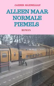 Omslag van Alleen Maar Normale Piemels