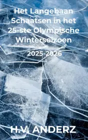 Omslag van Het Langebaan Schaatsen in het 25-ste Olympische Winterseizoen