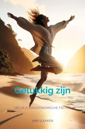 Omslag van Zorg voor wat geluk in je leven