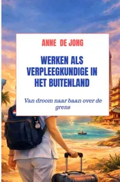 Omslag van Werken als verpleegkundige in het buitenland