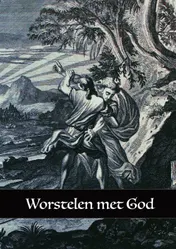 Omslag van Worstelen met God