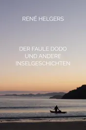 Omslag van Der faule Dodo und andere Inselgeschichten