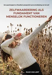 Omslag van Zelfwaardering als fundament van menselijk functioneren