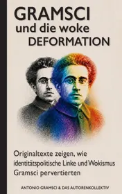 Omslag van Gramsci und die woke Deformation