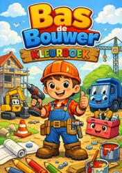 Omslag van Kleurboek, Bas de bouwer.