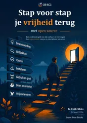Omslag van Stap voor stap je vrijheid terug met open source