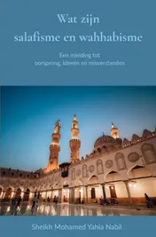 Omslag van Wat zijn salafisme en wahhabisme