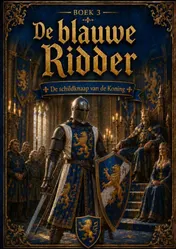 Omslag van Boek 3, De blauwe Ridder - De schildknaap van de Koning