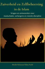 Omslag van Zuiverheid en Zelfbeheersing in de Islam