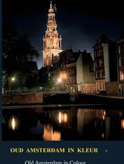 Omslag van Oud Amsterdam in kleur / Old Amsterdan in Colour