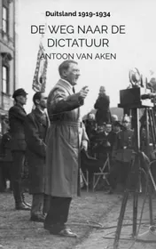 Omslag van DE WEG NAAR DE DICTATUUR