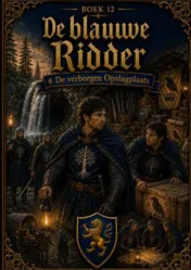 Omslag van Boek 12, De blauwe Ridder - De verborgen Opslagplaats