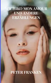 Omslag van Michiko mon amour und andere Erzählungen