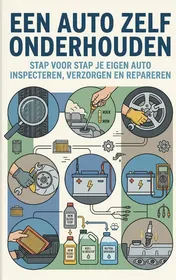 Omslag van Een Auto Zelf Onderhouden