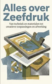 Omslag van Alles over Zeefdruk