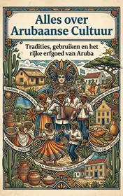 Omslag van Alles over Arubaanse Cultuur