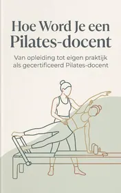 Omslag van Hoe Word Je een Pilates-docent