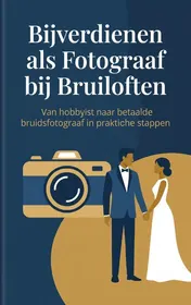 Omslag van Bijverdienen als Fotograaf bij Bruiloften