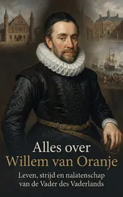Omslag van Alles over Willem van Oranje