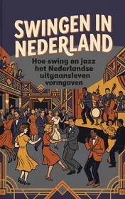 Omslag van Swingen in Nederland
