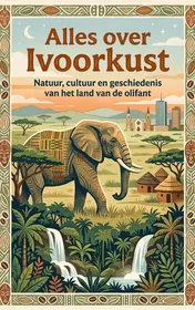 Omslag van Alles over Ivoorkust