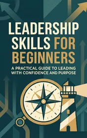 Omslag van Leadership Skills for Beginners