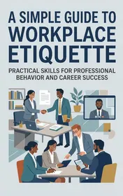 Omslag van A Simple Guide to Workplace Etiquette