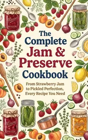 Omslag van The Complete Jam & Preserve Cookbook