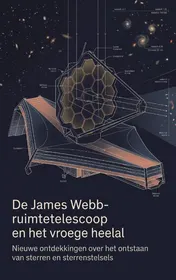 Omslag van De James Webb-ruimtetelescoop en het vroege heelal