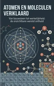 Omslag van Atomen en moleculen verklaard