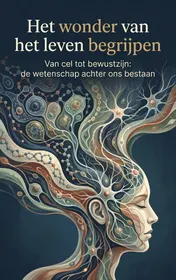 Omslag van Het wonder van het leven begrijpen