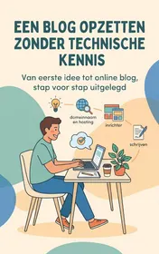 Omslag van Een blog opzetten zonder technische kennis