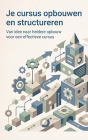 Omslag van Je cursus opbouwen en structureren