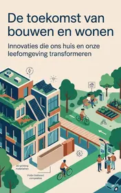 Omslag van De toekomst van bouwen en wonen