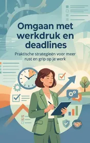 Omslag van Omgaan met werkdruk en deadlines