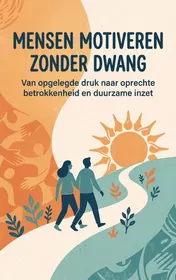 Omslag van Mensen motiveren zonder dwang