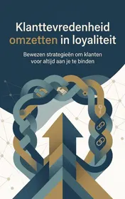 Omslag van Klanttevredenheid omzetten in loyaliteit